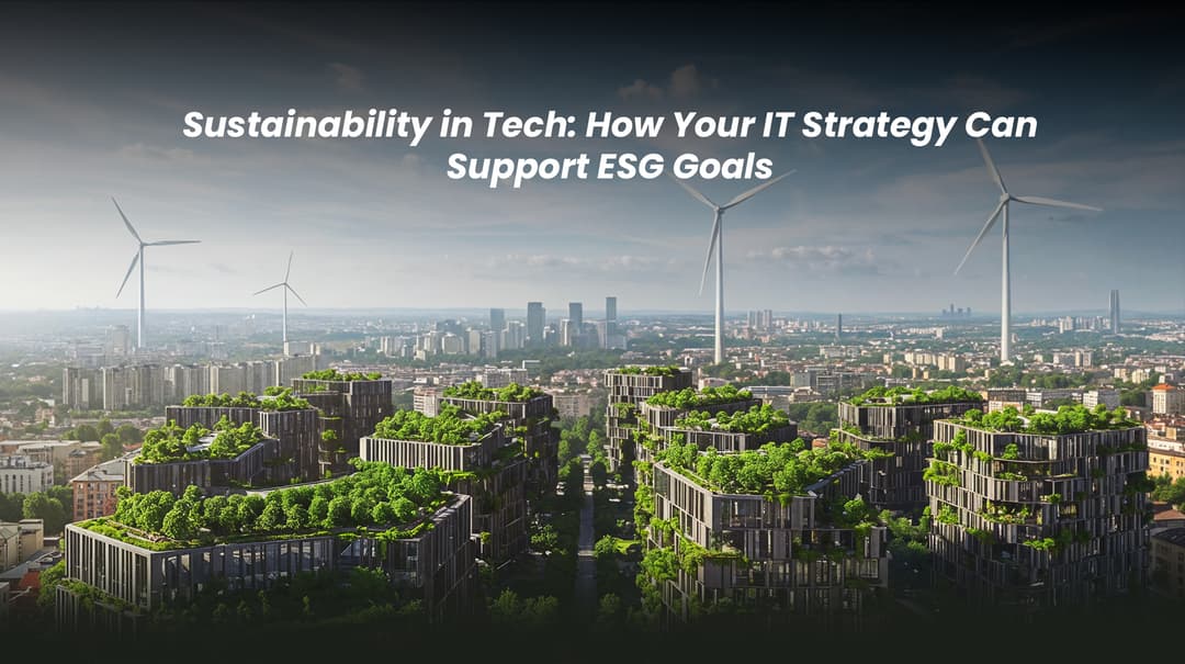 Sustainable IT strategy supporting ESG goals